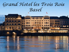 Grand Hotel les Trois Rois, Basel